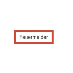 Brandschutzschild als Text Feuermelder