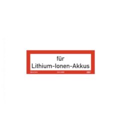 Brandschutzschild ( Zusatz ) mit Text für Lithium-Ionen Akkus