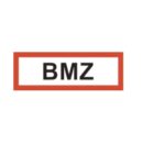 Brandschutzschild mit Text BMZ, 2-farbiger Siebdruck