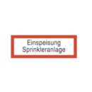 Brandschutzschild als Text Einspeisung Sprinkleranlage