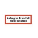 Brandschutzschild als Text Aufzug im Brandfall nicht benutzen